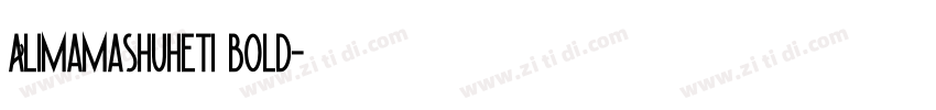Alimamashuheti bold字体转换